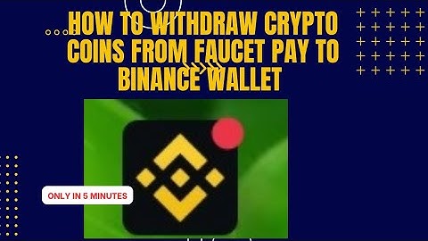 How to withdraw crypto coins from faucet pay account to binance wallet or any other wallet exchange