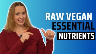 3 MAIN RAW VEGAN ESSENTIAL NUTRIENTS by Vegan Enlightenment 41 views 5 months ago 2 minutes, 37 seconds