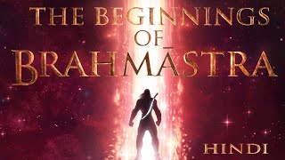 BRAHMĀSTRA - Beginnings (HINDI)| Amitabh | Ranbir | Alia | Nagarjuna | Ayan | In Cinemas September 9