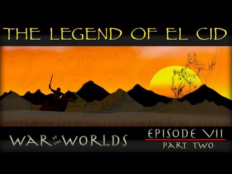 THE HISTORY OF EL CID, SAGRAJAS, AND ALMORAVID RULE - WOTW EP 7 P2