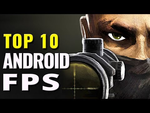 Top 10 FREE Android FPS Games of All Time