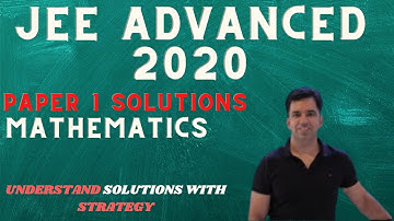 JEE Advanced 2020 Paper 1 Maths Solutions | Q. 1 to 10 | IIT JEE Solutions | Solutions with Strategy