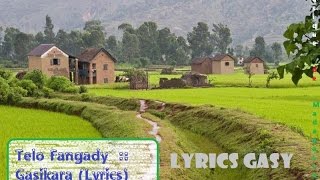 Telo Fangady :: Gasikara (Lyrics)