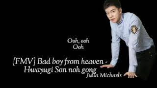 {FMV} Bad boy from heaven - Hwayugi
