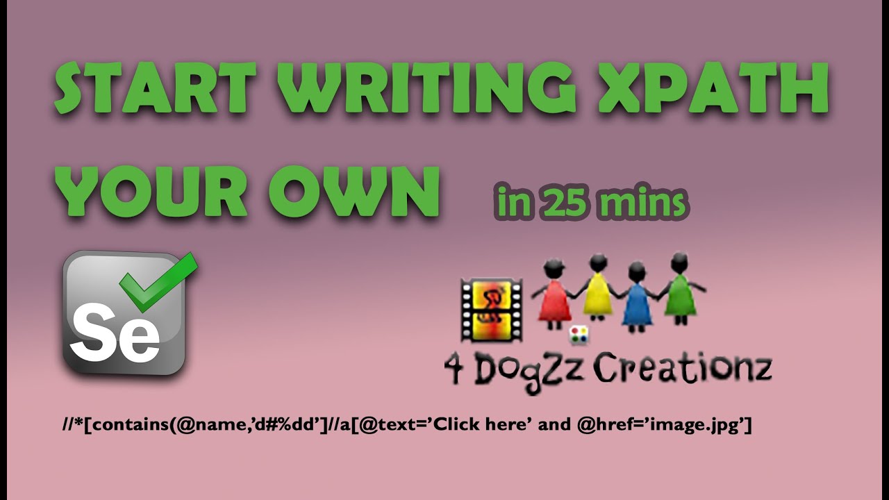 Automation Xpath should have skills. Beginner to Advanced. Working out ...