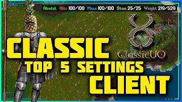 Ultima Online Classic Client TOP 5 Settings