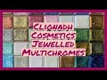 Clionadh Cosmetics - Jewelled Multichromes Swatch Party!
