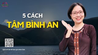 Muốn Bình An Cần Có 5 Điều Này