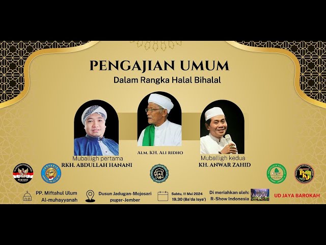 🔴 LIVE KH. ANWAR ZAHID | HALAL BI HALAL PP MIFTAHUL ULUM AL-MUHAYYANAH MOJOSARI PUGER JEMBER class=