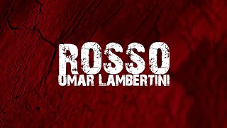 Omar Lambertini - Rosso Video Ufficiale
