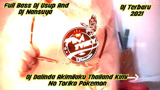 DJ Dalinda Akimilaku Thailand DJ Usup FT DJ Nansuya