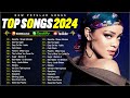 Rihanna,Taylor Swift, Charlie Puth, Ed Sheeran, Adele, The Weeknd, SIA🌺🌺Top Hits 2024 - Vol 39