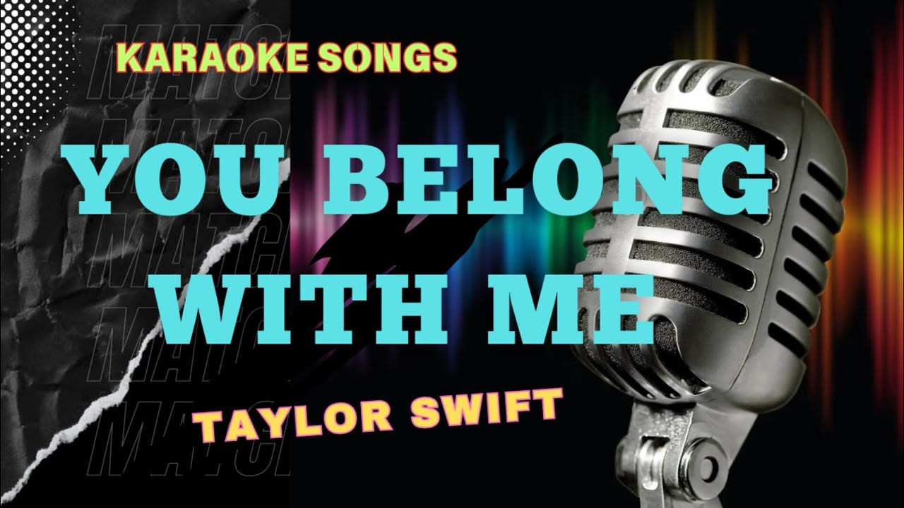 you-belong-with-me-taylor-swift-karaoke-songs-with-lyrics-youtube