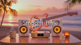 Download Lagu Smooth Time | Just a Simple Pleasure MP3