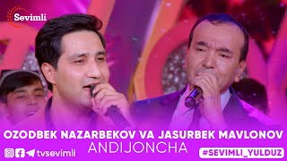 OZODBEK NAZARBEKOV VA JASUR MAVLONOV - ANDIJONCHA