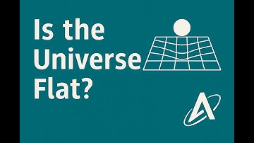 The Shape of the Universe Flat, Open, or Closed?