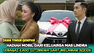 Download Lagu GEMPAR🔥KADO LAMARAN MAS LINDRA PADA NIKEN BIKIN HEBOH!DAN BIKIN SYOK KELUARGA NIKEN..!?  MP3