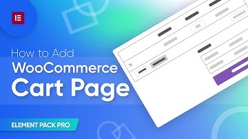 How to Add WooCommerce Cart Page by Element Pack