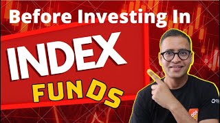 Know This Before Investing In Index Funds || Index Investing Explained