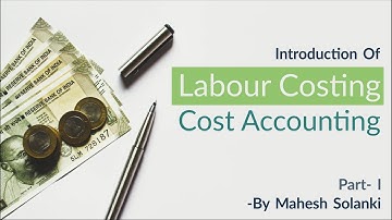 Labour Costing (Method of remuneration ) with solved problem by Mahesh Solanki Sir.