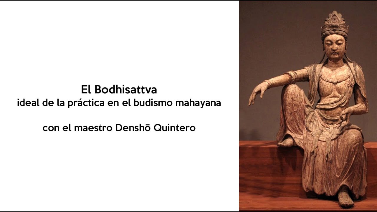 El Bodhisattva: el ideal del Budismo Mahayana y el camino del Despertar