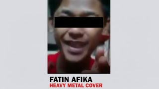 Download Lagu Fatin Afika (Heavy Metal Cover + Lirik) MP3