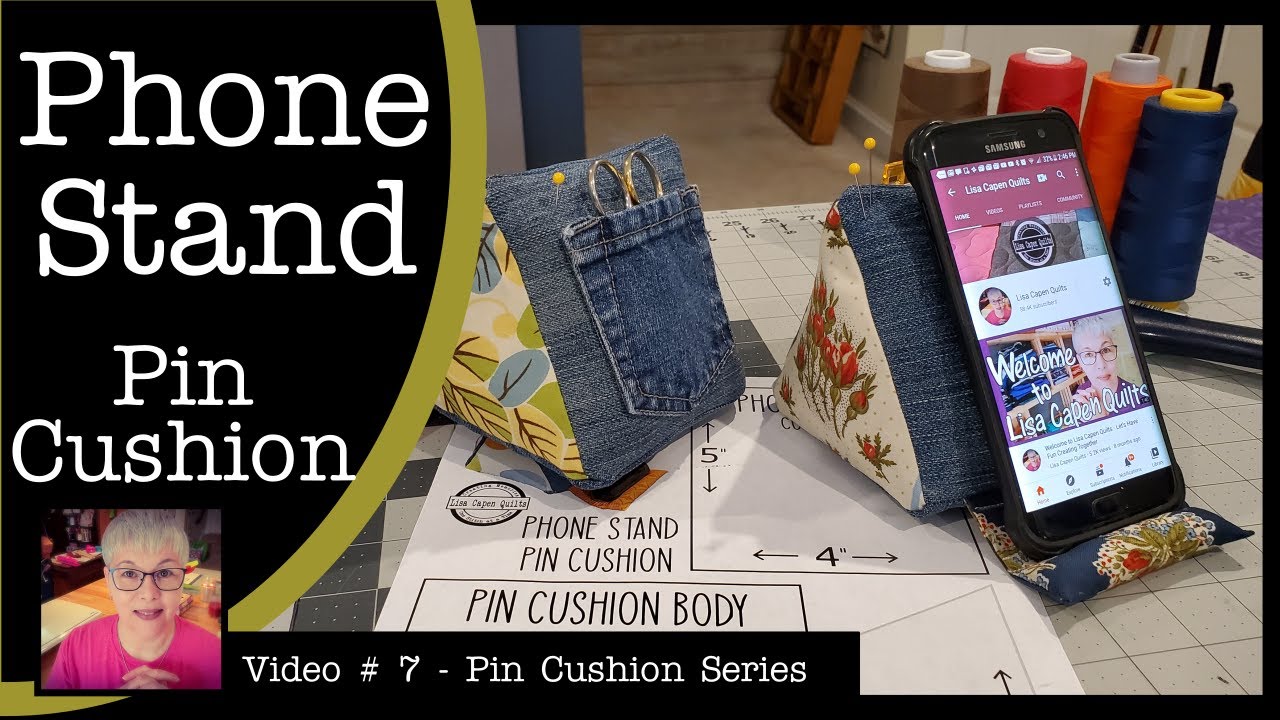 Phone Stand Pin Cushion - Charm Pack Friendly!  Video # 7 in the Pin Cushion Series