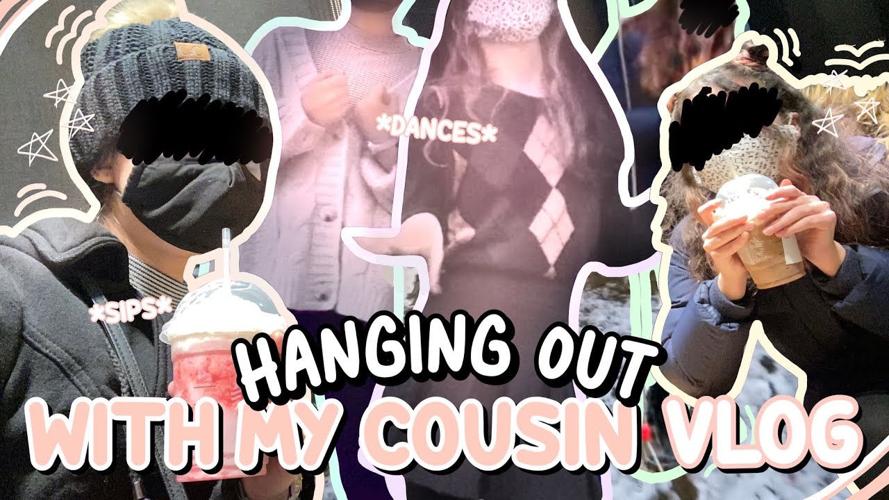 HANGING OUT WITH MY COUSIN, ANA, VLOG! ✨ | (Singing, Playing Games, & Getting Starbucks!)