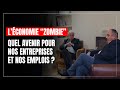 Zombification de l'économie : quel avenir pour nos entreprises et nos emplois ?