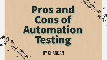 Advantages and Disadvantages of Automation Testing | Learn Automation with Chandan