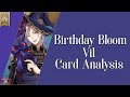 Birthday Bloom Vil Card Analysis [CC]