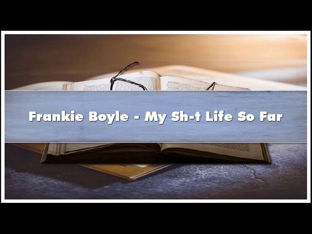 Frankie Boyle - My Sh-t Life So Far Audiobook