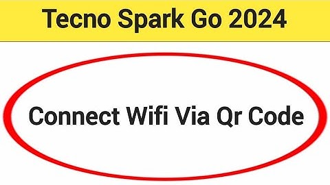 How to connect WiFi via QR code, Tecno Spark go 2024 me Bina password ke Wi Fi connect kaise karen