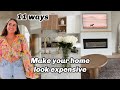 11 Ways to make your home look expensive!