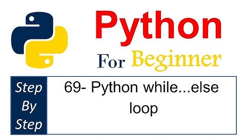 69 - اتعلم بايثون بالعربى Python while .....else Loop