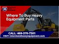 Where to buy heavy equipment parts