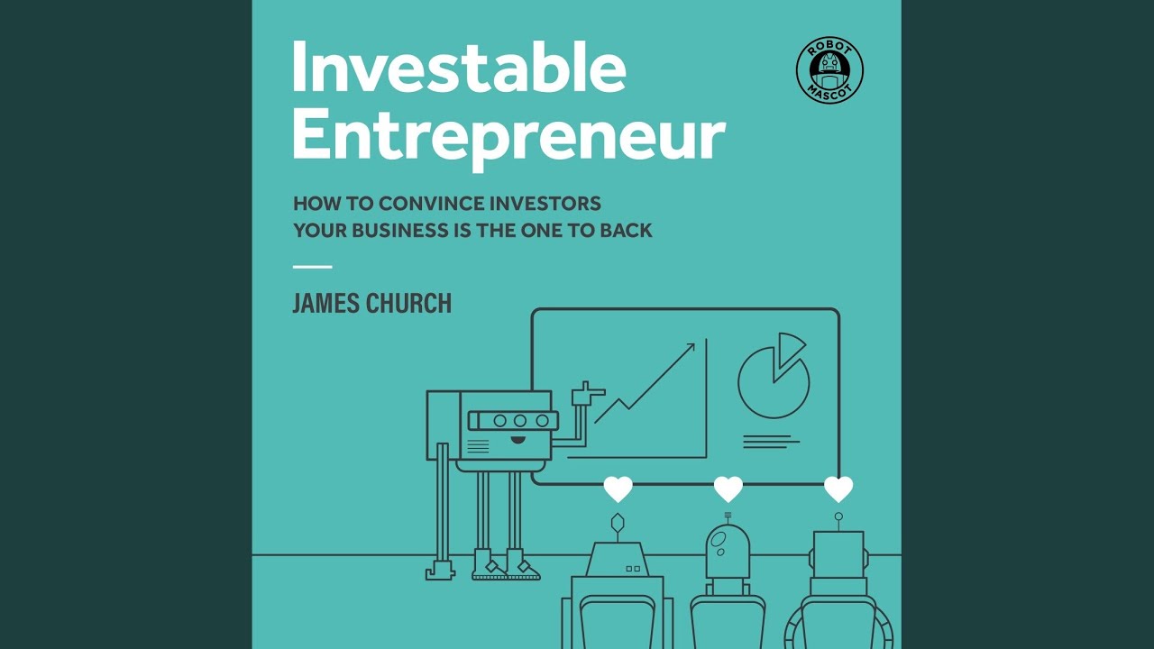 Chapter Two - The Fundraising Journey.6 - Investable Entrepreneur