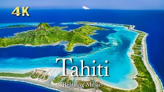 【4K】タヒチの絶景ピアノのリラックス音楽と美しい海の景色Tahiti・Bora Bora