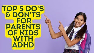 What to do & not do for your ADHD child  ADHD Dude  Ryan Wexelblatt