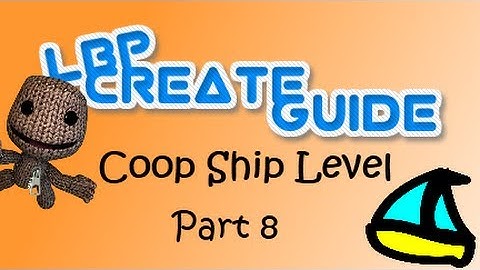 Co-op ship level (Part 8) (LBP2)