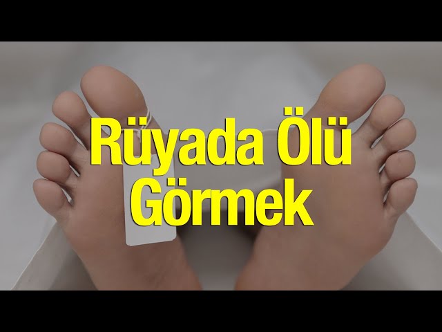 ruyada olmus birini gormek nasil yorumlanir ruyada gorulen olunun anlami yasam haberleri