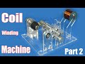 DIY Coil winding machine from Acrylic sheet | part 2