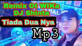 REMIX OT.WIKA PALING KEREN SEJAGAT RAYA FULL DJ.Mp3