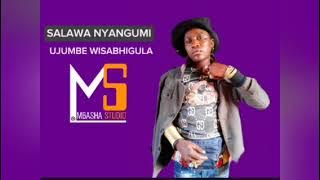SALAWA NYANGUMI -UJUMBE ISABHIGULA 2024