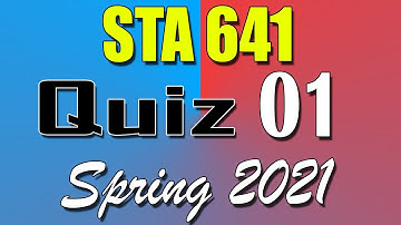 STA641 Quiz 1 Solution 2021 | STA641 Quiz 1 Solved Spring 2021 | Live Attempt