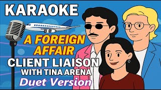 Client Liaison - A Foreign Affair (Karaoke Duet Version)