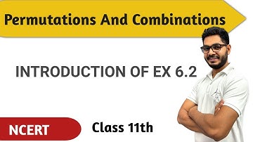 Class 11th Introduction of EX 6.2 Chapter 6 Permutations and Combinations || NEW NCERT ||