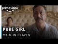 Pure girl like desi ghee   made in heaven scene  amazon prime original 2019