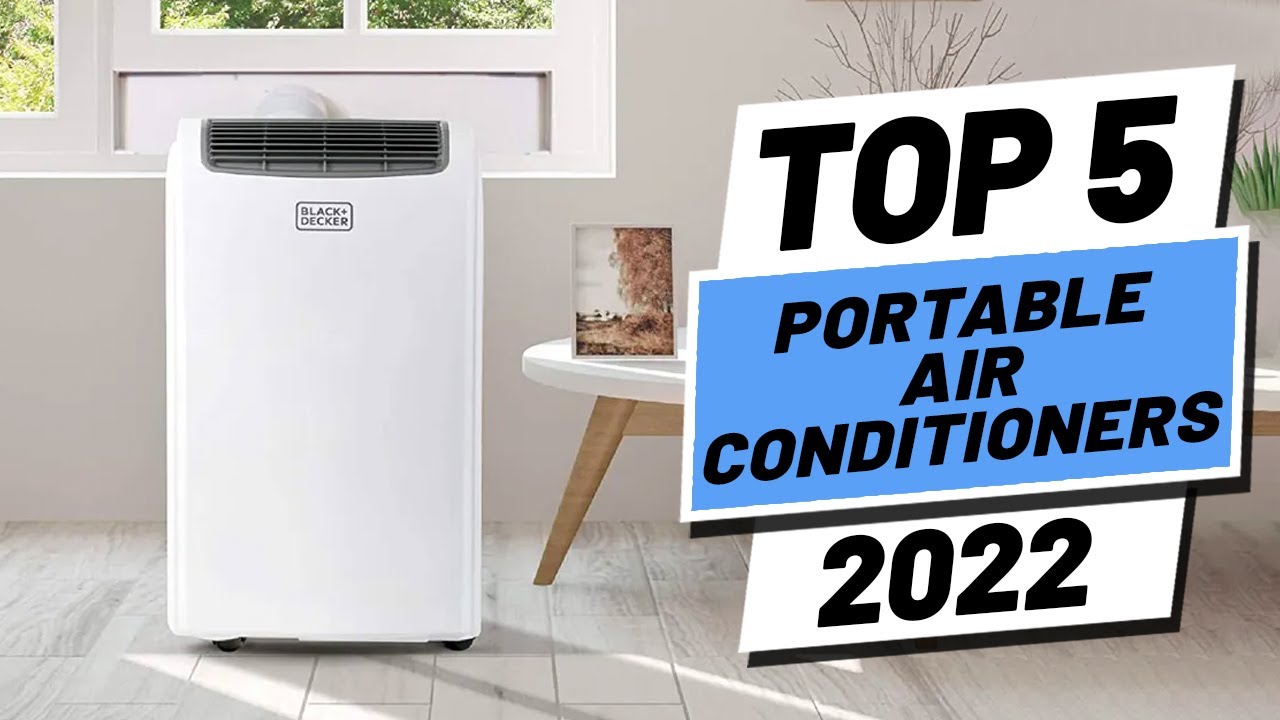 Best portable air conditioners for 2022