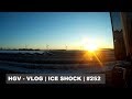 HGV - VLOG | ICE SHOCK | #252